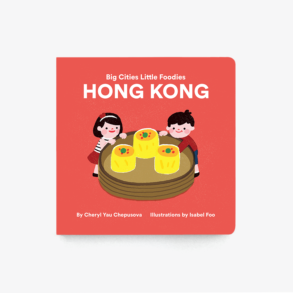 Big Cities Little Foodies: Hong Kong (English)