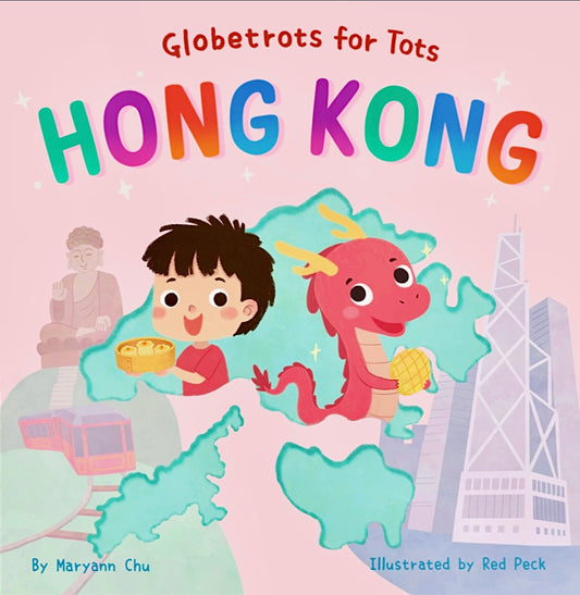 Globetrots for Tots: HONG KONG