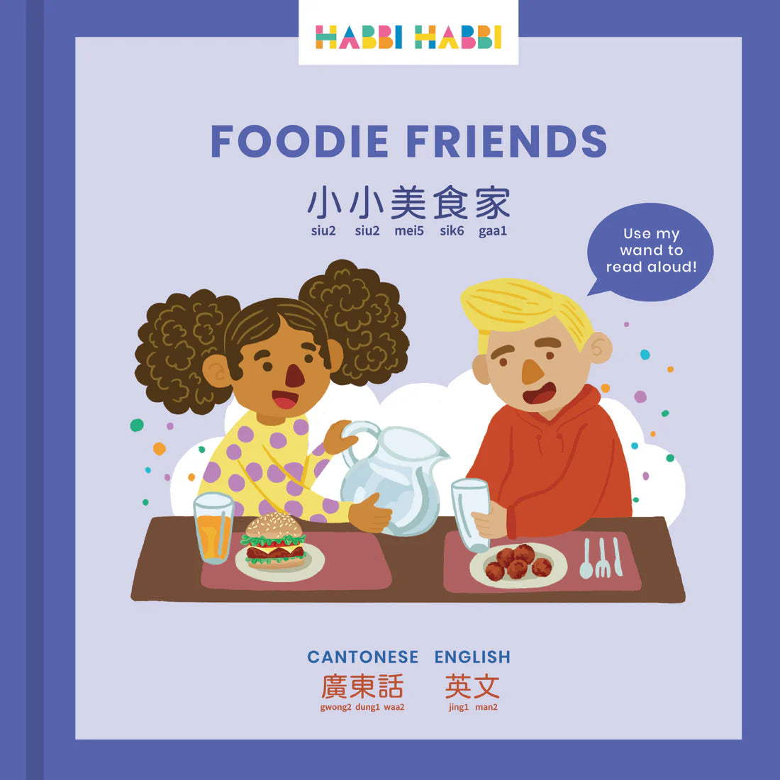 Habbi Habbi: Foodie Friends (Bilingual: Cantonese - English)